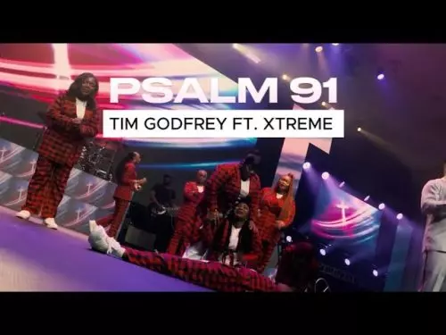 Tim Godfrey – Psalm 91