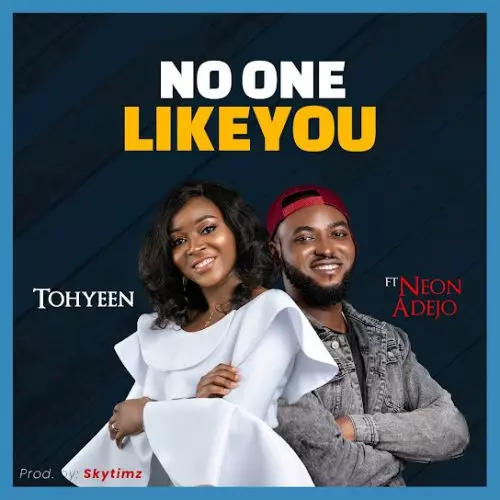 Tohyeen – No One Like You