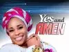Tope Alabi – Yes And Amen