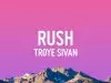 Troye Sivan – Rush