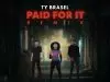 Ty Brasel – Paid For It (Remix)