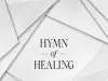 Austin Stone Worship – Hymn Of Healing