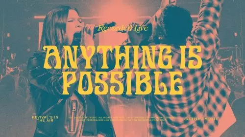 Bethel Music – Anything Is Possible