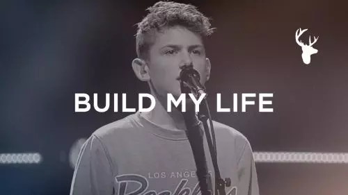 Bethel Music – Build My Life