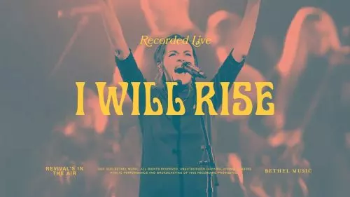 Bethel Music – I Will Rise