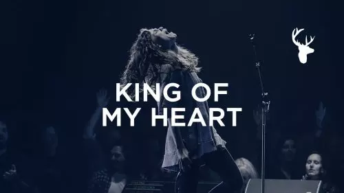 Bethel Music – King Of My Heart