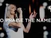 Bethel Music – O Praise The Name