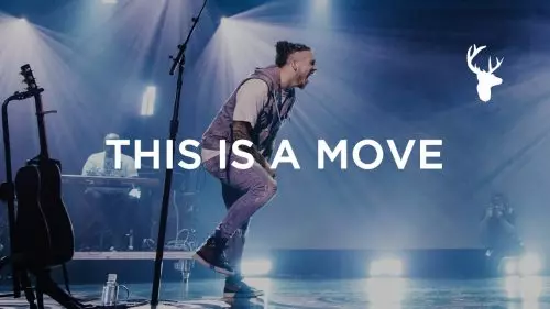 Bethel Music – This Is A Move