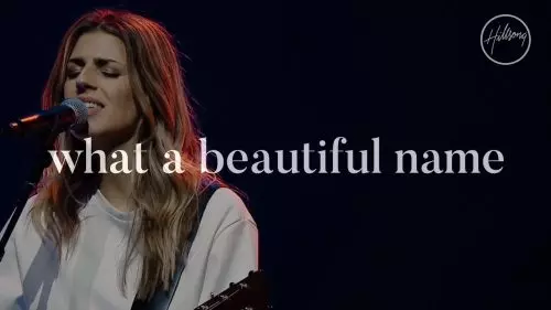 Bethel Music – What A Beautiful Name