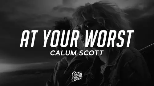 Calum Scott – At Your Worst