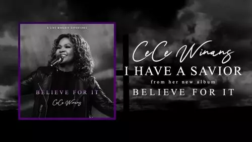 CeCe Winans – I Have A Savior