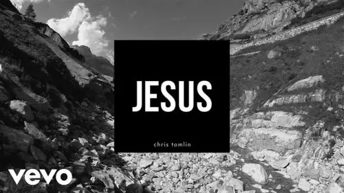 Chris Tomlin – Jesus