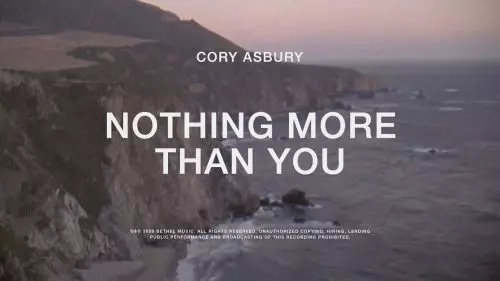 Cory Asbury – Nothing More Than You