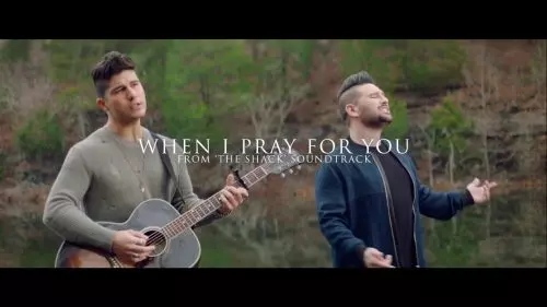 Dan and Shay – When I Pray For You