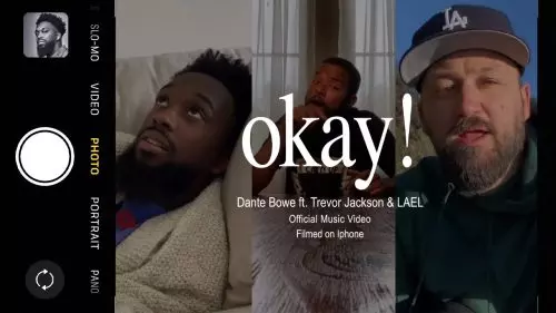 Dante Bowe – Okay Ft. Trevor Jackson & LAEL