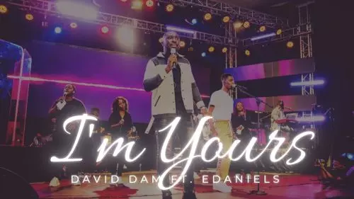 David Dam – I'm Yours