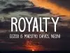 Egzod & Maestro Chives – Royalty Ft. Neoni