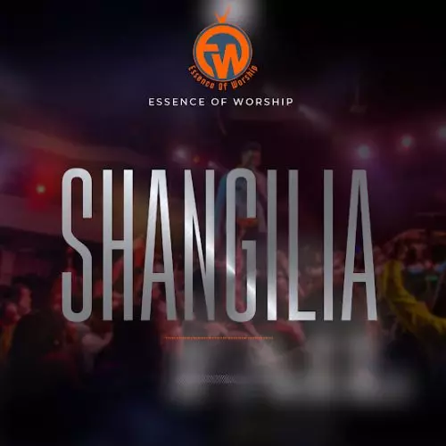 Essence of Worship – Shangilia