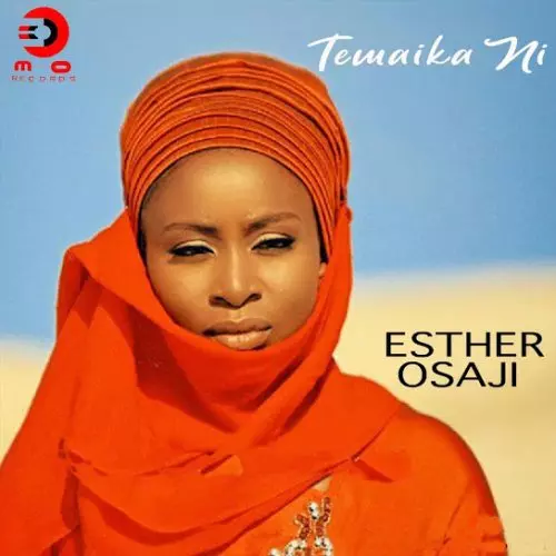 Esther Osaji – Taimake Ni