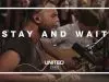 Hillsong United – Stay And Wait