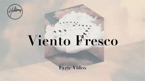 Hillsong Worship – Viento Fresco