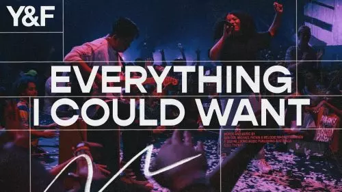 Hillsong Young & Free – Everything I Could Want