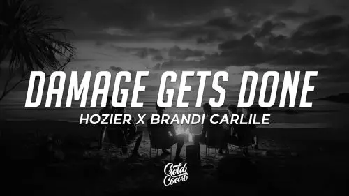 Hozier – Damage Gets Done ft Brandi Carlile