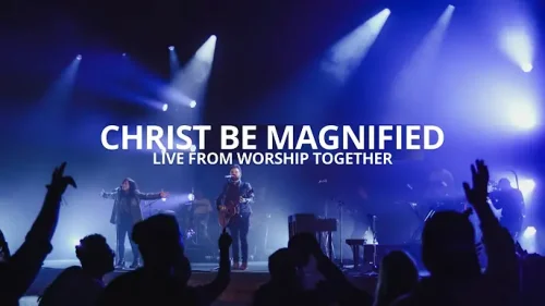 Cody Carnes – Christ Be Magnified