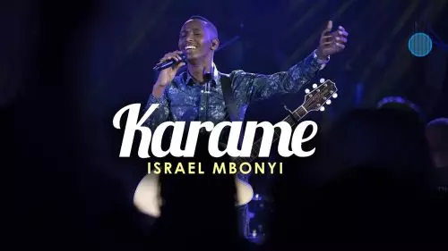 Israel Mbonyi – Karame