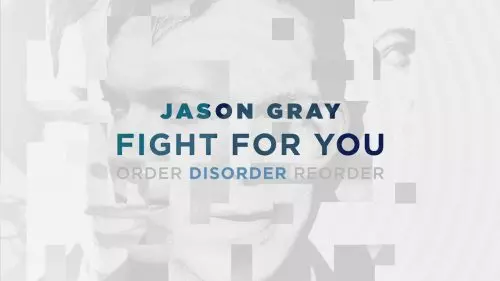 Jason Gray – Fight For You