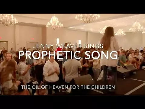 Jenny Weaver Worships - Oil Of Heaven For The Children