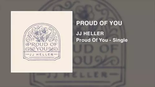 JJ Heller – Proud Of You