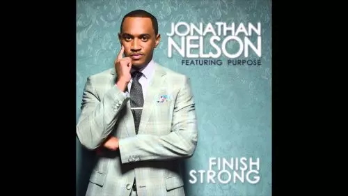 Jonathan Nelson – Finish Strong