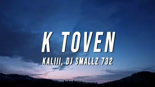 Kaliii – K Toven