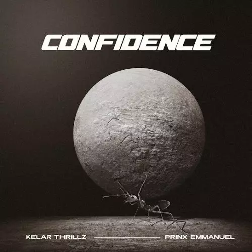 Kelar Thrillz – Confidence Ft Prinx emmanuel & Kingsley Orji