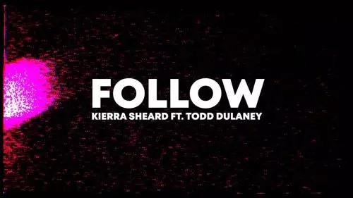 Kierra Sheard – Follow