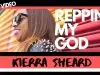 Kierra Sheard – Repin' My God
