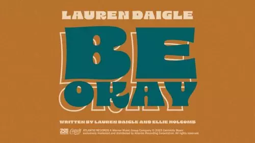 Lauren Daigle – Be Okay