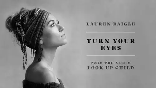 Lauren Daigle – Turn Your Eyes Upon Jesus