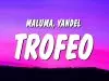 Maluma, Yandel – Trofeo ft. Yandel