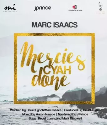 Marc Isaacs – Mercies Cyah Done