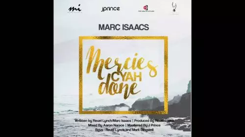 Marc Isaacs – Mercies Cyah Done