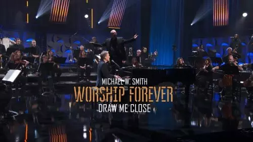 Michael W. Smith – Draw Me Close To You