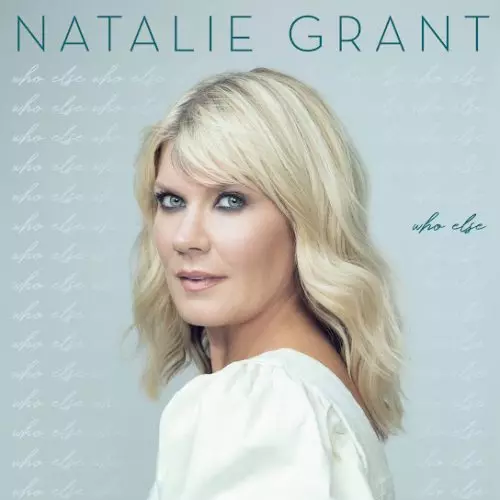 Natalie Grant – Who Else