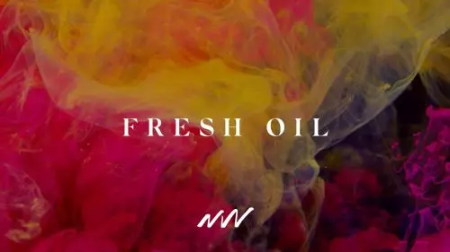 New Wine – Fresh Oil