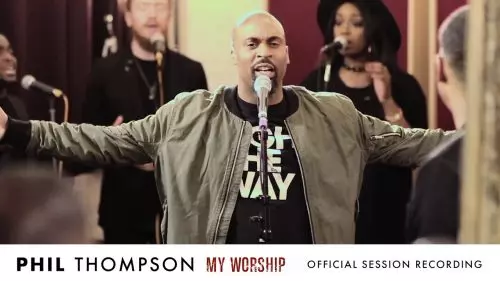 Phil Thompson – Here'S My Worship