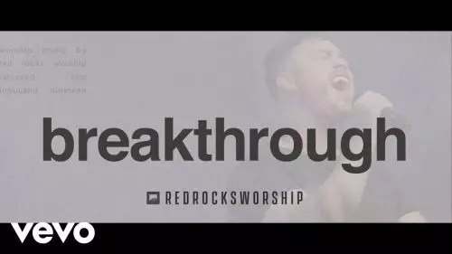 Red Rocks Worship – Breakthrough