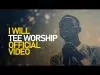 I Will by Tee Worship