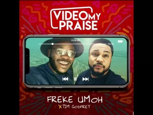Freke Umoh – Video My Praise