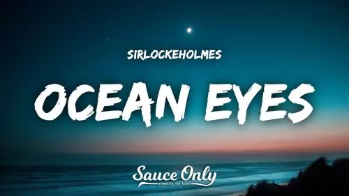 SirLockeHolmes – Ocean Eyes